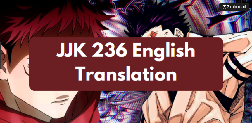 JJK 236 English Translation: An In-Depth Analysis and Review